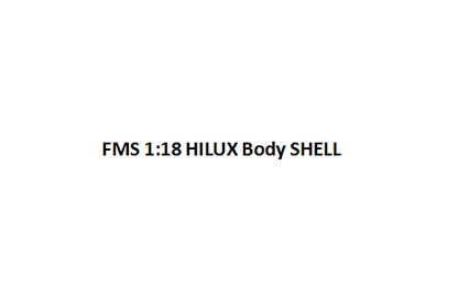 FMS 1:18 Hilux body shell showcasing detailed cab and bed design